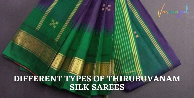 Read more about the article Exploring the Different Types of Thirubuvanam Silk Sarees