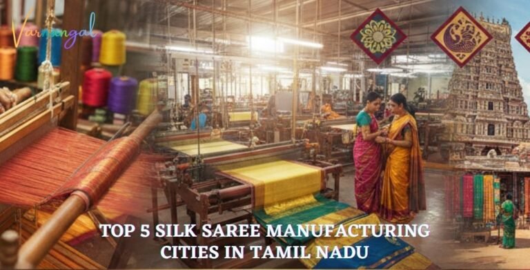 Read more about the article Top 5 Silk Saree Manufacturing Cities in Tamil Nadu