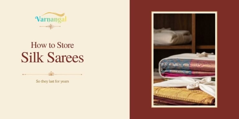 Read more about the article How to Store Silk Sarees at Home So They Last for Years