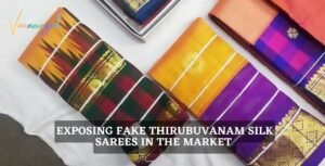 Exposing Fake Thirubuvanam Silk Sarees in the Market – Be Aware!