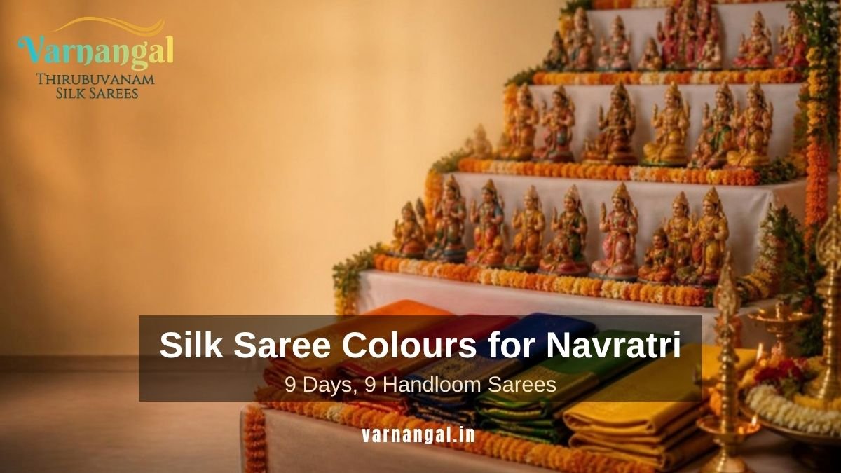 You are currently viewing Silk Saree Colours for Navratri 2026: 9 Days, 9 Handloom Sarees